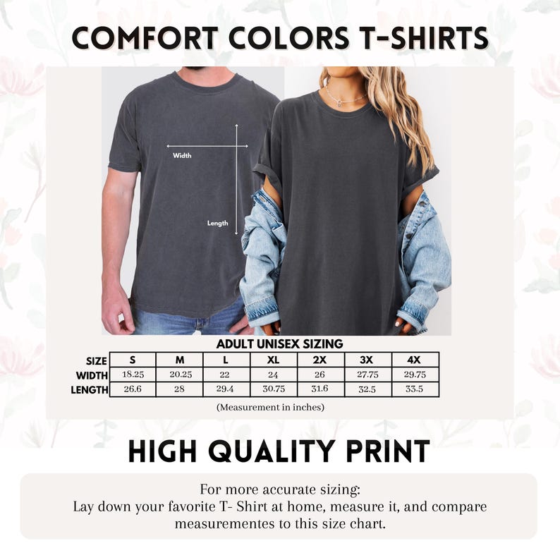 Peut inclure: Image de T-shirts Comfort Colors. L'image comprend un tableau des tailles avec des mesures en pouces pour les tailles unisexes adultes. Le tableau indique les tailles S &agrave; 4XL, avec les mesures de largeur et de longueur. Le texte "HIGH QUALITY PRINT" est &eacute;galement visible.