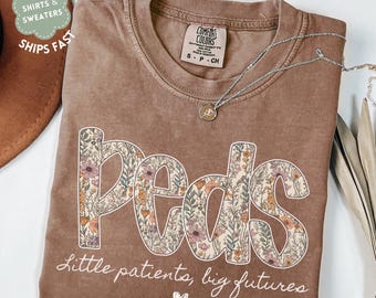 Comfort Colors Pediatric Nurse Shirt and sweatshirt, Peds Nurse Tee, Pediatric Doctor Gift PICU Nurse Appreciation Top Medical Student Shirt
