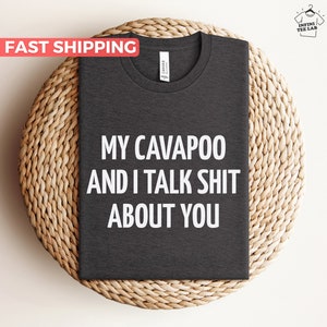 Cavapoo Shirt, Cavapoo Dog Tshirt, Cute Cavapoo Dog Mom Tee, Funny Cavapoo Dad Tshirt, Cavapoo Lover Gift Idea, Dog Tshirt For Cavapoo Owner