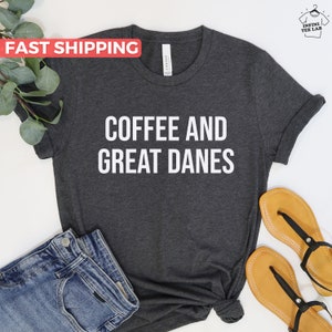 Great Dane Shirt, Great Dane Gift For Great Dane Lover, Cute Great Dane Mom Tee, Funny Great Dane Dad Tshirt, Great Dane Owner Gift Idea