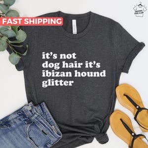 Ibizan Hound Shirt, Gift For Ibizan Hound Lover, Cute Ibizan Hound Mom Tee, Funny Ibizan Hound Dad Tshirt, Ibizan Hound Owner Gift Idea