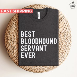 Bloodhound Shirt, Bloodhound Gift For Bloodhound Lover, Cute Bloodhound Mom Tee, Funny Bloodhound Dad Tshirt, Bloodhound Owner Gift Idea