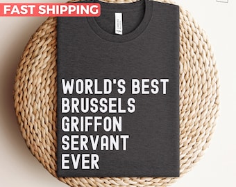 Brussels Griffon Shirt, Gift For Brussels Griffon Lovers, Cute Dog Mom Shirt, Funny Dog Dad Tshirt, Gift Idea For Brussels Griffon Owner