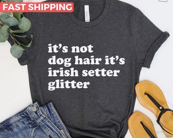 Irish Setter Shirt, Irish Setter Gift For Irish Setter Lover, Cute Irish Setter Mom Tee, Irish Setter Dad Tshirt, Irish Setter Owner Gift