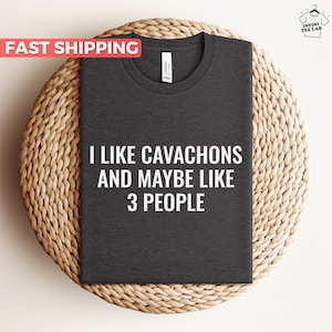 Cavachon Shirt, Cavachon Dog Tshirt, Cute Cavachon Dog Mom Tee, Cavachon Dad Tshirt, Cavachon Lover Gift Idea, Dog Tshirt For Cavachon Owner
