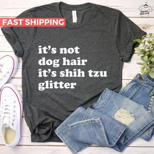 Shih Tzu Shirt, Shih Tzu Dog Tshirt, Cute Shih Tzu Dog Mom Tee, Shih Tzu Dad Tshirt, Shih Tzu Lover Gift Idea, Dog Tshirt For Shih Tzu Owner
