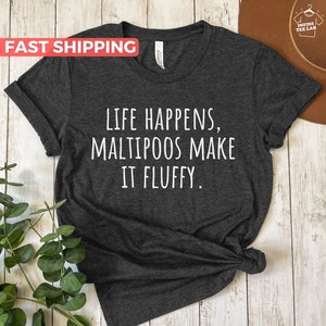 Maltipoo Shirt, Maltipoo Dog Tshirt, Cute Maltipoo Dog Mom Tee, Maltipoo Dad Tshirt, Maltipoo Lover Gift Idea, Dog Tshirt For Maltipoo Owner