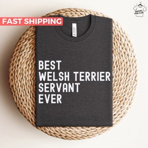 Welsh Terrier Shirt, Gift For Welsh Terrier Lover, Cute Welsh Terrier Mom Tee, Funny Welsh Terrier Dad Tshirt, Welsh Terrier Owner Gift Idea