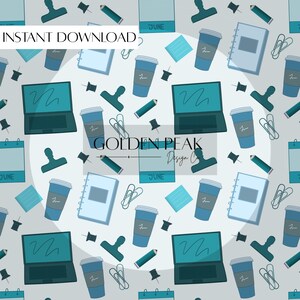 May include: A seamless pattern featuring office supplies and digital devices in shades of blue and teal. The design includes laptops, coffee cups, notebooks, pencils, paper clips, and binder clips. The words "INSTANT DOWNLOAD" and "JUNE" are visible.