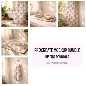 May include: A bathroom mockup bundle featuring a floral shower curtain, bath mat, and hand towel. The set includes a soap dispenser, candle, and soap on a tray. Text on the image reads "Procreate Mockup Bundle, Instant Download, Add Your Own Artwork!"