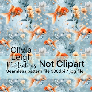 May include: Seamless pattern featuring orange goldfish swimming among white and yellow flowers on a blue watercolor background. The text "Olivia Leigh Illustrations Not Clipart Seamless pattern file 300dpi / jpg file" is at the bottom of the image.