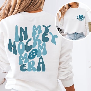 Hockey Mom Era Crewneck Sweatshirt Hockey Mom Gift Cozy Mothers Day Sweatshirt Trendy Hockey Mom Sweater Mom Era Shirt Hockey Christmas