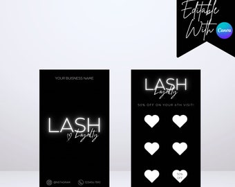 May include: Black and white loyalty card for a lash business. The card has the text "LASH Loyalty" and "50% OFF ON YOUR 6TH VISIT!" with five white hearts to be filled in. The card also has the text "50% OFF" at the bottom.
