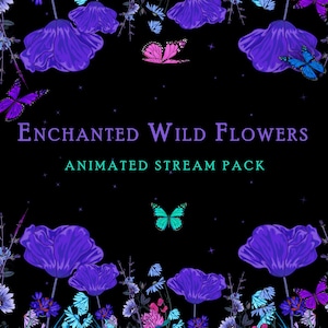 Enchanted Forest Stream Package, Twitch Overlays, Mystic Flowers, Forest, Magical Nature, Glow Forest Twitch Animated Overlay, Butterflies