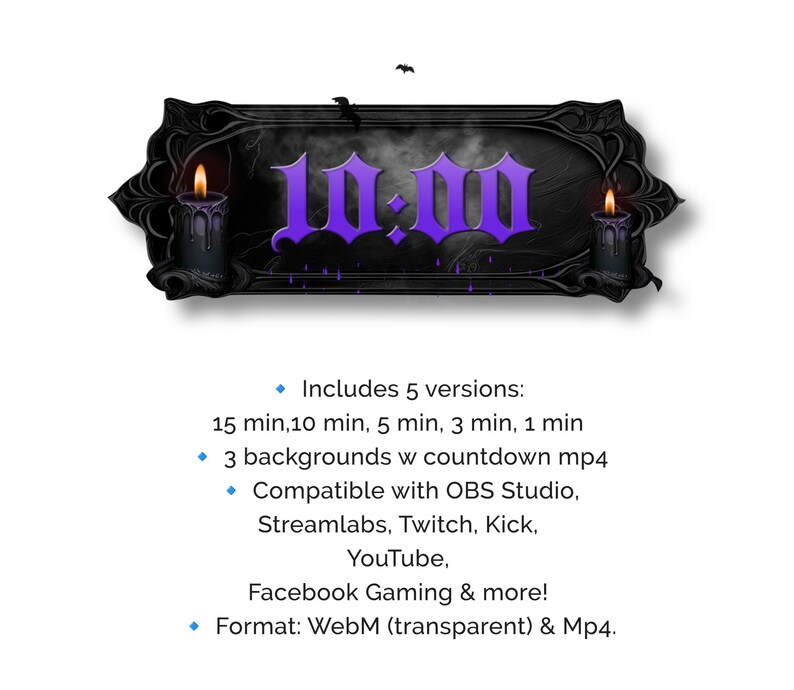 May include: A digital graphic in a gothic style, featuring the text "10:00" in purple, set within a black ornate frame. Two lit candles are positioned on either side. Includes 5 versions, 3 backgrounds, and is compatible with OBS Studio, Streamlabs, Twitch, Kick, YouTube, and Facebook Gaming.