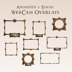 May include: Set of eight animated and static webcam overlays with a steampunk design. The overlays feature ornate frames with gold accents and a brown background.