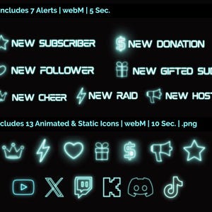 May include: A set of 13 animated and static icons for Twitch, YouTube, and other streaming platforms. The icons are in a neon blue colour and include a star, heart, crown, lightning bolt, gift box, dollar sign, megaphone, play button, X, Twitch logo, a K, Discord logo, and a TikTok logo. The text "Includes 7 Alerts | webM | 5 Sec." and "Includes 13 Animated & Static Icons | webM | 10 Sec. | .png" is also included in the image.