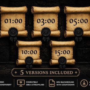 May include: Five parchment scrolls with different time stamps: 01:00, 03:00, 05:00, 10:00, and 15:00. Each scroll is sealed with a black wax seal and ribbon. The text "+ 5 VERSIONS INCLUDED +" is below the scrolls. The image also includes the text "WEBM TRANSPARENT", "COMPATIBLE OBS & STREAMLABS", "MP4 BACKGROUND WITH COUNTDOWN", and "INSTANT DOWNLOAD".