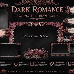May include: A digital stream pack titled "Dark Romance" with a black background and rose accents. The pack includes overlays, alerts, frames, panels, labels, icons, and PSD files. Text includes "Starting Soon", "About Me", "New Donation", and "New Subscriber".