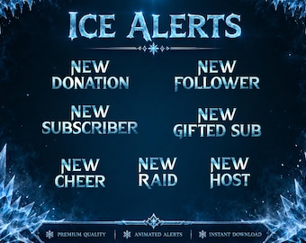 Pode incluir: Gráfico digital com o texto "ICE ALERTS" em uma fonte gelada. Abaixo, vários tipos de alertas são listados: "NEW DONATION", "NEW FOLLOWER", "NEW SUBSCRIBER", "NEW GIFTED SUB", "NEW CHEER", "NEW RAID" e "NEW HOST". O design inclui detalhes em azul gelo e as frases "PREMIUM QUALITY", "ANIMATED ALERTS" e "INSTANT DOWNLOAD".