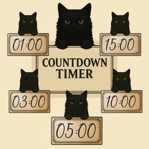 May include: A whimsical countdown timer design featuring black cats with green eyes. Each cat holds a sign displaying a time, such as 01:00, 03:00, 05:00, 10:00, and 15:00. The words "COUNTDOWN TIMER" are centered above the cats.