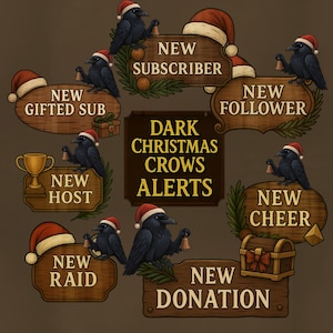 May include: A digital graphic with a dark brown background features various wooden signs with text like "New Subscriber" and "New Donation." Each sign is accompanied by a black crow wearing a Santa hat and holding a bell. The central sign reads "Dark Christmas Crows Alerts."