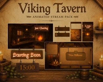 May include: A digital Viking Tavern animated stream pack with various scenes, including "Just Chatting", "Starting Soon", and "New Follower" screens. The pack features a rustic tavern theme with wooden signs, candles, and a warm, inviting atmosphere.