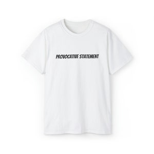 Provokatives Statement Tee