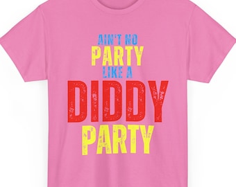 Diddy Party Celebration Shirt - Vibrant and Playful Unisex Tee - Perfect for Birthdays and Bachelorettes! Unisex Diddy Tee, Comfy, Durable