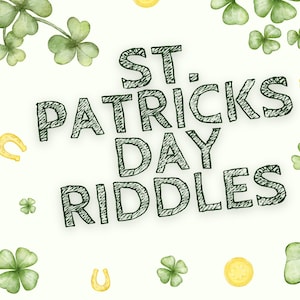 May include: A white background with green shamrocks and gold coins scattered around the text "ST. PATRICKS DAY RIDDLES" written in a green, hand-drawn font.