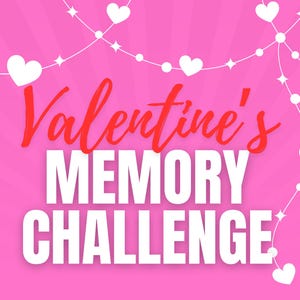 May include: A pink background with the words "Valentine's MEMORY CHALLENGE" in white and red. White heart and star-shaped decorations are strung across the top. The design is suitable for Valentine's Day.