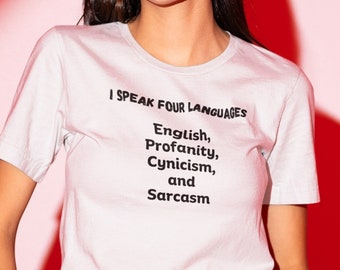 Camisa humorística "Hablo cuatro idiomas", camiseta punny unisex, camiseta con mensaje divertido, camiseta de manga corta, camiseta para regalar