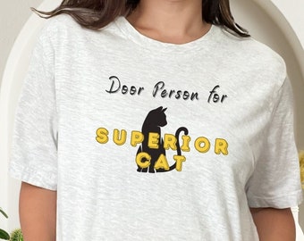 Door Person for Superior Cat T-shirt, Cat Lovers T shirt Top, Mother's Day Tshirt Gift, Cat Mom Shirt Gift, Cat Lover’s Crewneck Cotton Tee