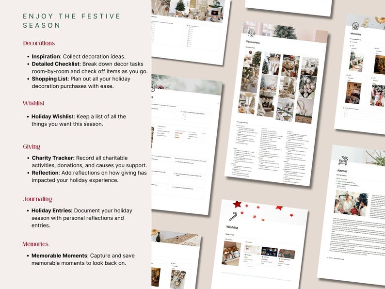 Decorations planner with inspiration board, room-by-room checklist and shopping list. Holiday wishlist with pictures, prices and URLs. Giving tracker for charitable activities and donations. Holiday journal for personal reflections and memories section to capture and save favorite Christmas moments.