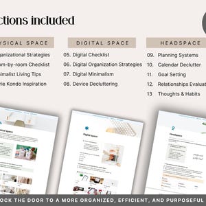 13 sections included in the Notion Decluttering Planner across three areas. Physical Space: organizational strategies, room-by-room checklist, minimalist living tips and minimalism inspiration. Digital Space: digital checklist, organization strategies, digital minimalism and device decluttering. Headspace: planning systems, calendar declutter, goal setting, relationships evaluation and thoughts and habits.