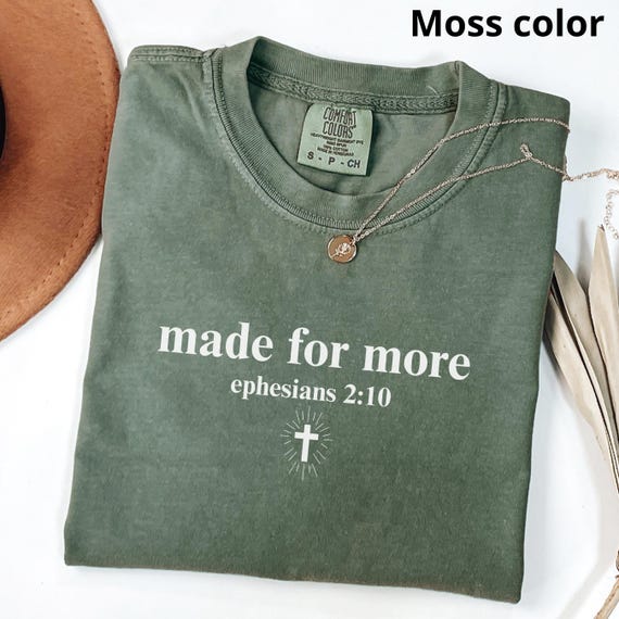 Comfort Colors® Made for More Shirt, Christian Shirt for Women, Bible Verse Shirt, Ephesians 2:10 Tee, Faith Shirt, Jesus Shirt Gift