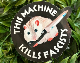 This Machine Kills Fascists Sticker