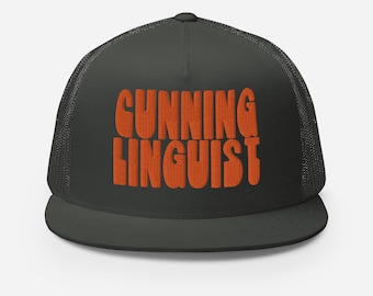 CUNNING LINGUIST Trucker Cap