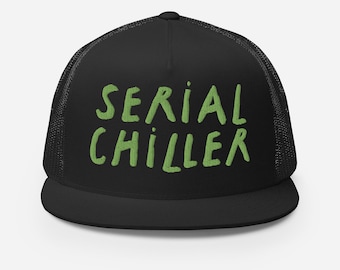 SERIAL CHILLER Embroidered Trucker Cap