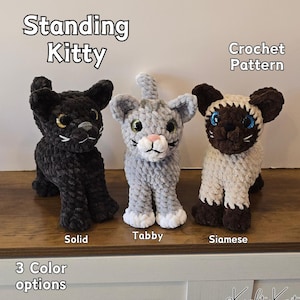 Crochet PATTERN: Standing Kitty - Siamese Tabby Tuxedo Solid Cat - Amigurumi Plushie Pattern with Color Options