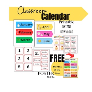 May include: A printable classroom calendar poster with colorful monthly tabs, a number chart, days of the week, and a separate poster with the months of the year. The poster is 18 inches by 24 inches.