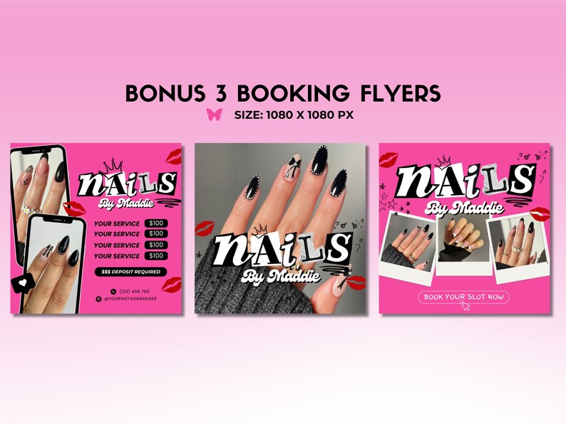 May include: Pink promotional flyers for nail services. The flyers feature images of manicured nails, the business name "NAILS By Maddie", and service pricing. The flyers also include the text "BONUS 3 BOOKING FLYERS".
