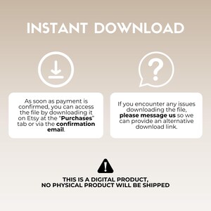 May include: A digital download graphic with a download arrow icon, a question mark icon, and text that reads "INSTANT DOWNLOAD". The text below the icons explains that the digital product is available for download immediately after purchase. The text also includes instructions on how to access the download. The graphic also includes a warning icon and text that reads "THIS IS A DIGITAL PRODUCT, NO PHYSICAL PRODUCT WILL BE SHIPPED."