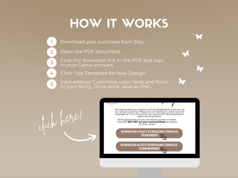 May include: A computer screen displaying instructions on how to use a Canva template. The instructions include downloading a PDF, clicking a link, and signing into a Canva account. The screen also shows a message thanking customers for their support and offering a discount on their next purchase. The message includes a link to download a template for scheduling appointments.