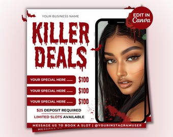 May include: A promotional graphic in red and white, featuring the text "KILLER DEALS" in a dripping font. A photo of a woman is on the right. The graphic includes the text "YOUR SPECIAL HERE" and "EDIT IN Canva".