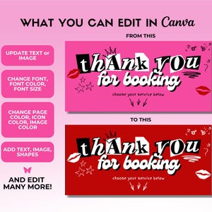 May include: A graphic showing two versions of a design with the text "thank you for booking." The top version is on a pink background, and the bottom is on red. The image also shows how to edit the design in Canva.