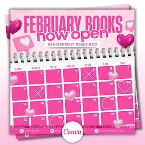 May include: A pink calendar for February with the text "FEBRUARY BOOKS now open" and "$25 DEPOSIT REQUIRED". The calendar has heart and like-shaped decorations, with dates marked with hearts and crossed-out dates.