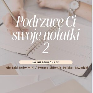 以下が含まれることがあります： 薄い茶色の背景に白い文字で「Podrzucę Ci swoje notatki 2」と書かれたノートのクローズアップ。薄い茶色の背景に白い文字で「JAK NIE ZGINĄĆ NA SFI」と書かれている。薄い茶色の背景に白い文字で「Nie Taki Znów Mini / Zwroto-Słownik Polsko-Szwedzki」と書かれている。薄い茶色の背景に白い文字で「Katarzyna Majchrowicz」と書かれている。