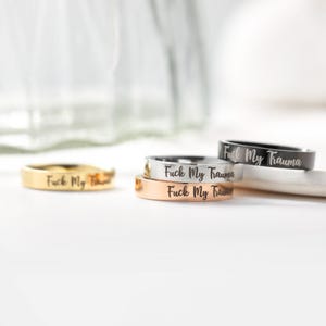 Fu*k My Trauma-ring, Fu*k-sieraden, inspirerende ring voor vrienden, vloekring, Fu*k traumaring, scheidingscadeau, zelfherinneringsring