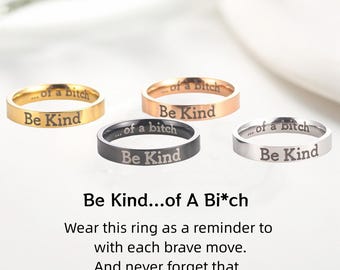 Be Kind... of A Bi*ch-ring, gegraveerde bandring, aangepaste mantra-ring, inspirerende sieraden, kerstcadeau verjaardag, cadeau beste vrienden